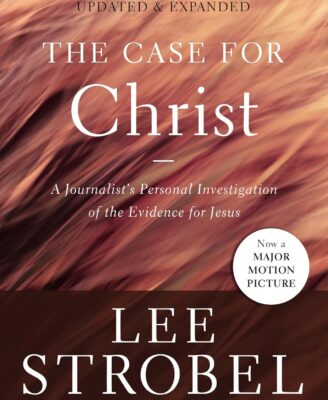 The Case for Christ: A Journalist's Personal Investigation of the Evidence for Jesus (Case for ... Series)